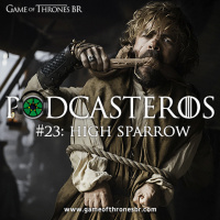 Podcasteros #23: High Sparrow
