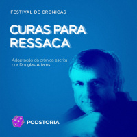 Festival de Crônicas - S01E03 - Curas Para Ressaca