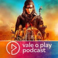 Vale o Play | Furiosa é bom mesmo sendo mais ou menos