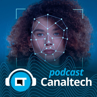 Canaltech Podcast