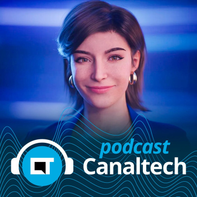 Canaltech Podcast