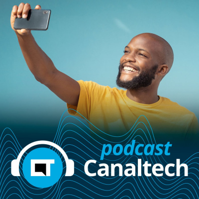 Canaltech Podcast