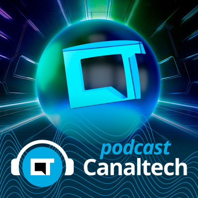 Canaltech Podcast