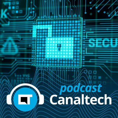 Canaltech Podcast