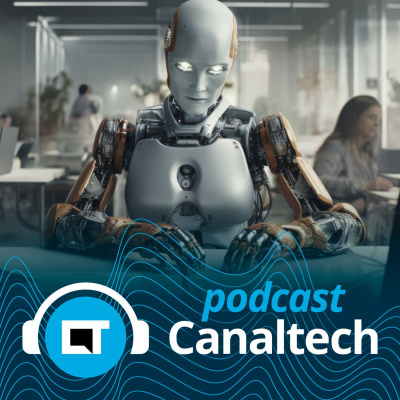 Canaltech Podcast