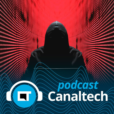 Canaltech Podcast