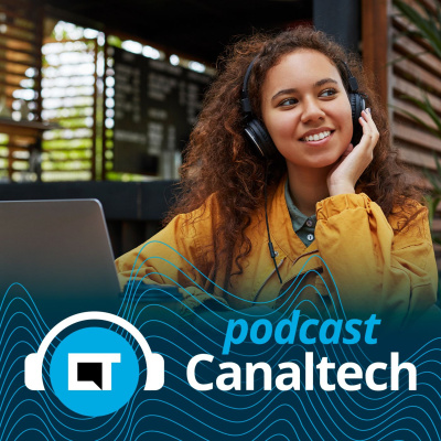 Canaltech Podcast