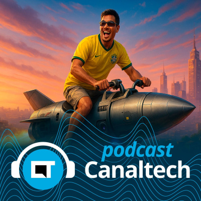 Canaltech Podcast