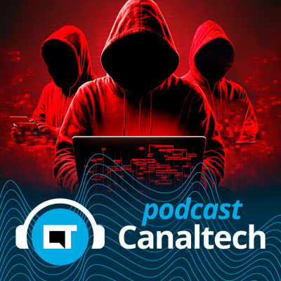 Canaltech Podcast