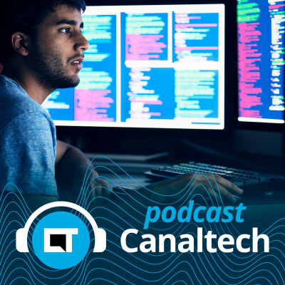 Canaltech Podcast