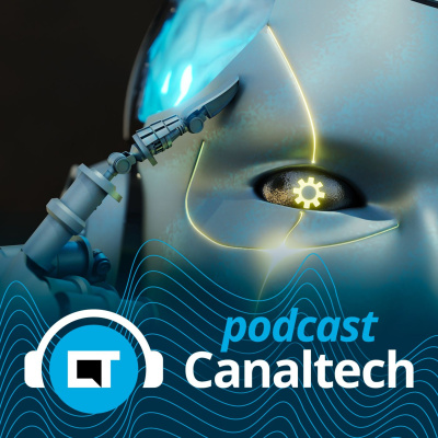 Canaltech Podcast