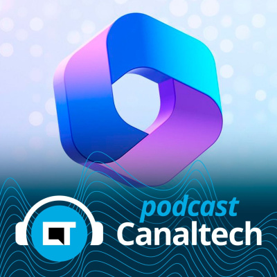 Canaltech Podcast