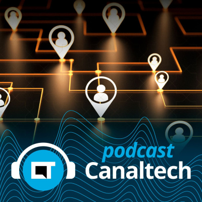 Canaltech Podcast