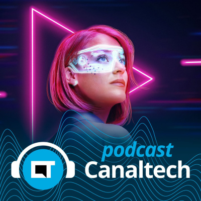 Canaltech Podcast