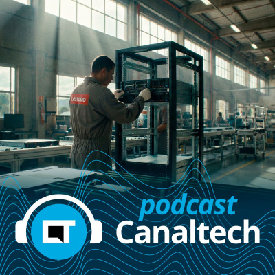 Canaltech Podcast