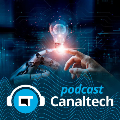 Canaltech Podcast