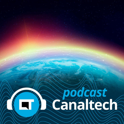Canaltech Podcast