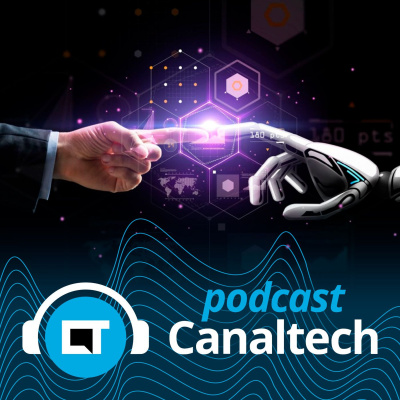 Canaltech Podcast