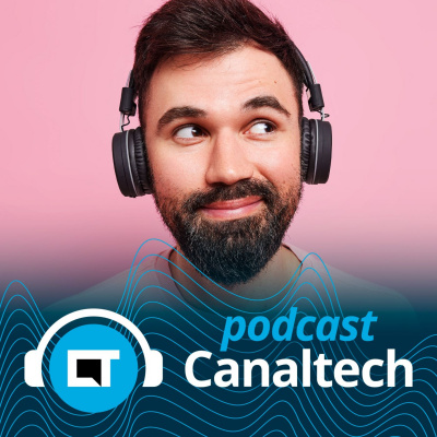 Canaltech Podcast