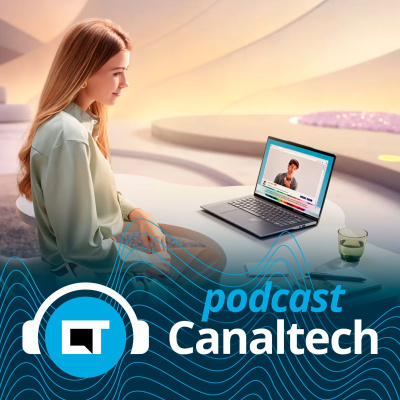 Canaltech Podcast