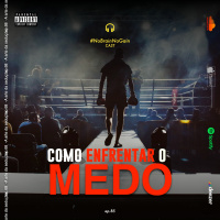 #85 Como ENFRENTAR o MEDO!