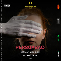 #104 PERSUASÃO: Influenciar sem autoridade.