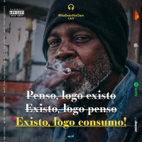 #62 Existo, logo consumo.