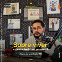 #96 Sobre viver