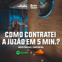 #43 Como Contratei a Juzão em 5min?
