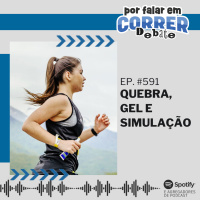 PFC Debate 591 - Quebra, Gel e Simulação