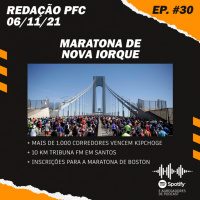 Redação PFC 30 - Maratona de Nova Iorque, 10 KM Tribuna e inscrições para a Maratona de Boston