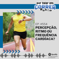 PFC 554 - Ritmo, Percepção ou Frequência Cardíaca?