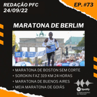 Redação PFC 73 - Maratona de Berlim, Maratona de Boston e Aleksandr Sorokin