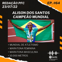 Redação PFC 64 - Alison dos Santos é campeão mundial