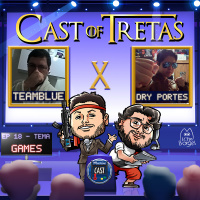 Cast of Tretas #18 – TeamBlue x Dry Portes