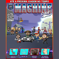 MachineCast – Até a Próxima Viagem no Tempo