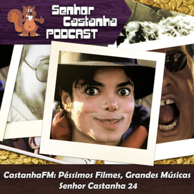 Podcast Senhor Castanha