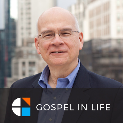 Timothy Keller Sermons Podcast By Gospel In Life