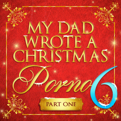 My Dad Wrote A Porno