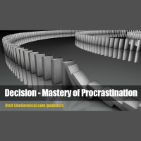 Decision – Mastery of Procrastination – 02