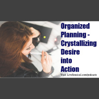 Organized Planning – Crystallizing Desire into Action – 02