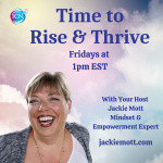 Time To Rise  Thrive with Jackie Mott