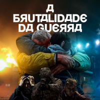 E2: A brutalidade da guerra