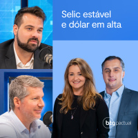 #160: Fim do ciclo de corte de juros e dólar em alta