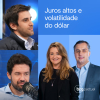 #161: Impactos dos juros altos e volatilidade do dólar