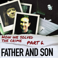 Father and Son: How we solved the crime: Part 6: Interview with a chef