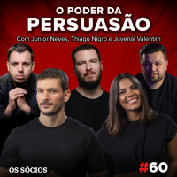 Os Sócios 60 - O Poder da Persuasão