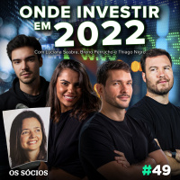 Os Sócios 49 - Onde Investir em 2022