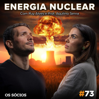 Os Sócios 73 - Energia Nuclear