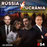 Os Sócios 54 - RÚSSIA vs UCRÂNIA (Explicando o Conflito)